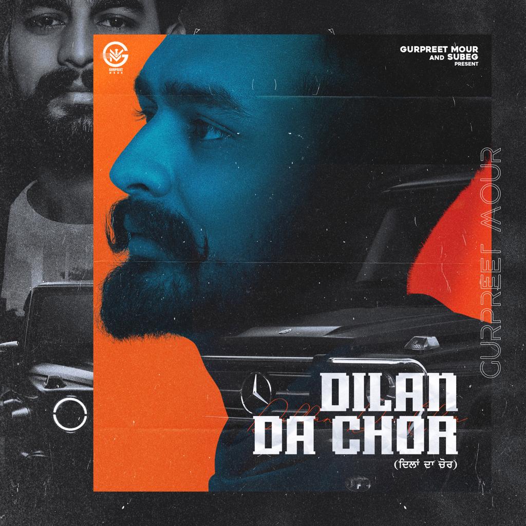 dilan da chor Gurpreet mour